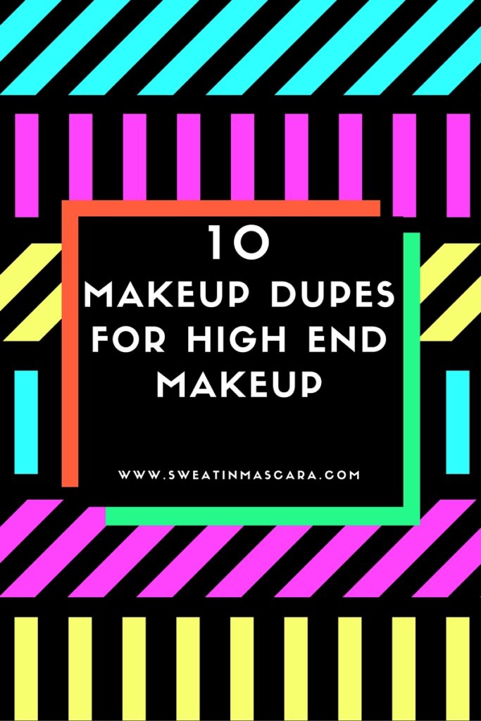dupes for high end makeup