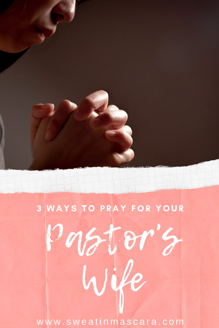 3 Ways To Pray For Your Pastor's Wife + Style Notes - Sweat In Mascara